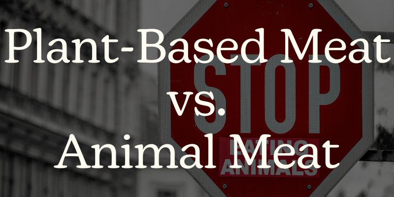 Plant-based meat vs. Animal Meat: which is healthier and more sustainable?