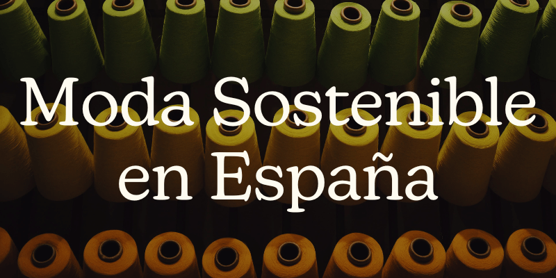 Sustainable clothing brands in Spain